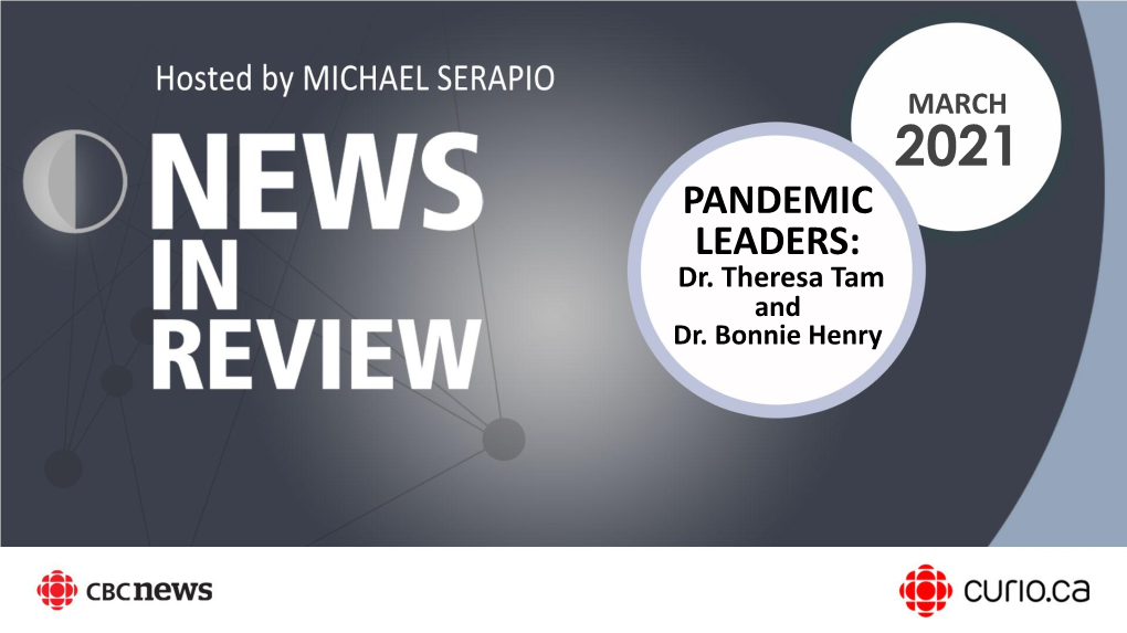 PANDEMIC LEADERS: Dr. Theresa Tam and Dr. Bonnie Henry