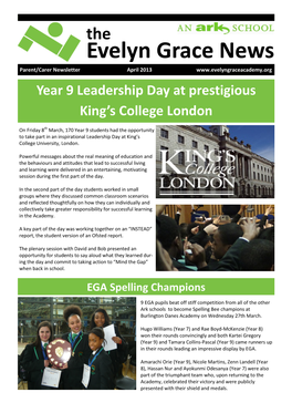 Evelyn Grace News Parent/Carer Newsletter April 2013 Year 9 Leadership Day at Prestigious King’S College London