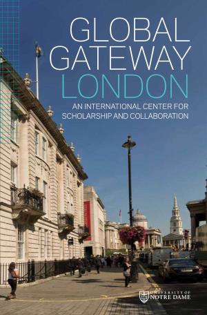 Global Gateway London an International Center for Scholarship and Collaboration