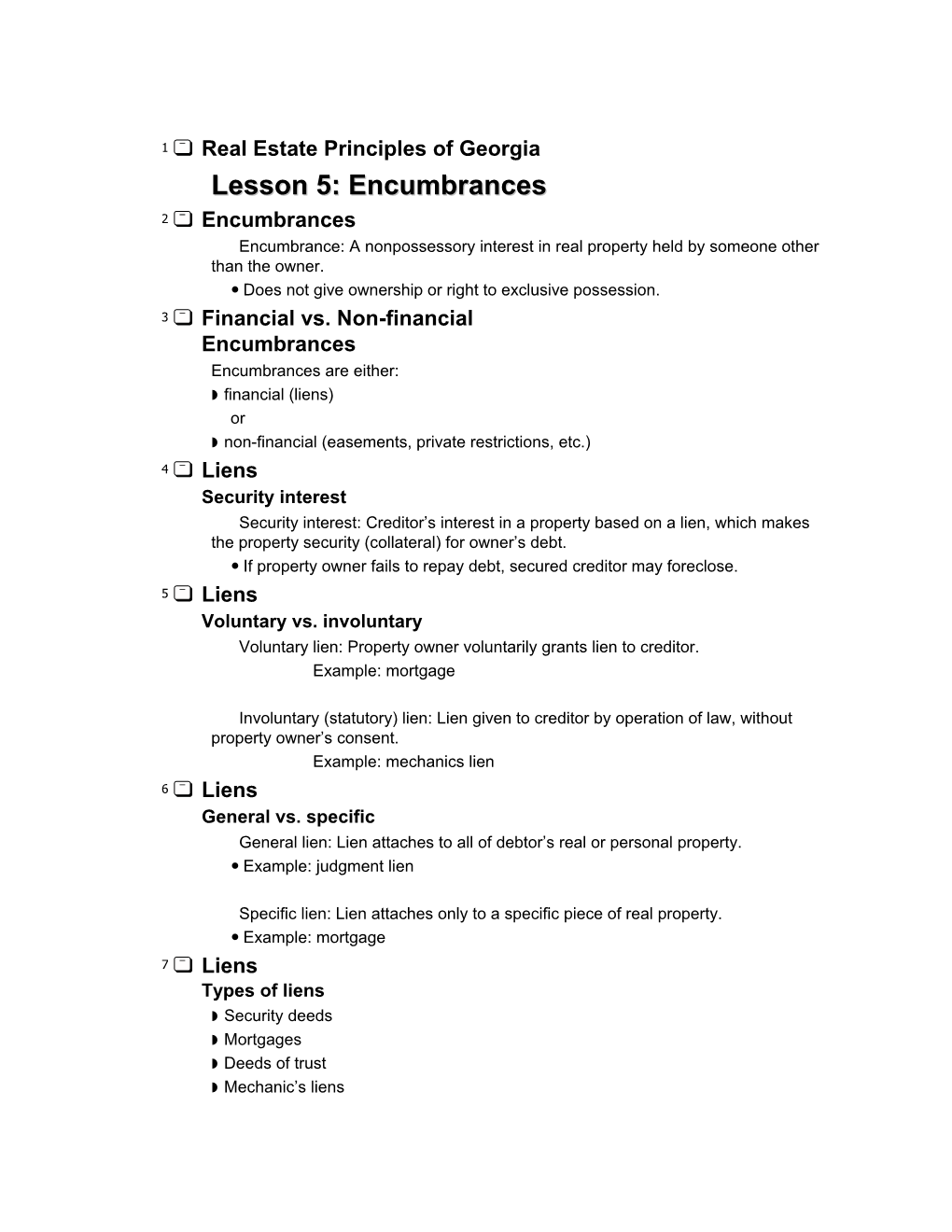 Encumbrances 2 Encumbrances Encumbrance: a Nonpossessory Interest in Real Property Held by Someone Other Than the Owner