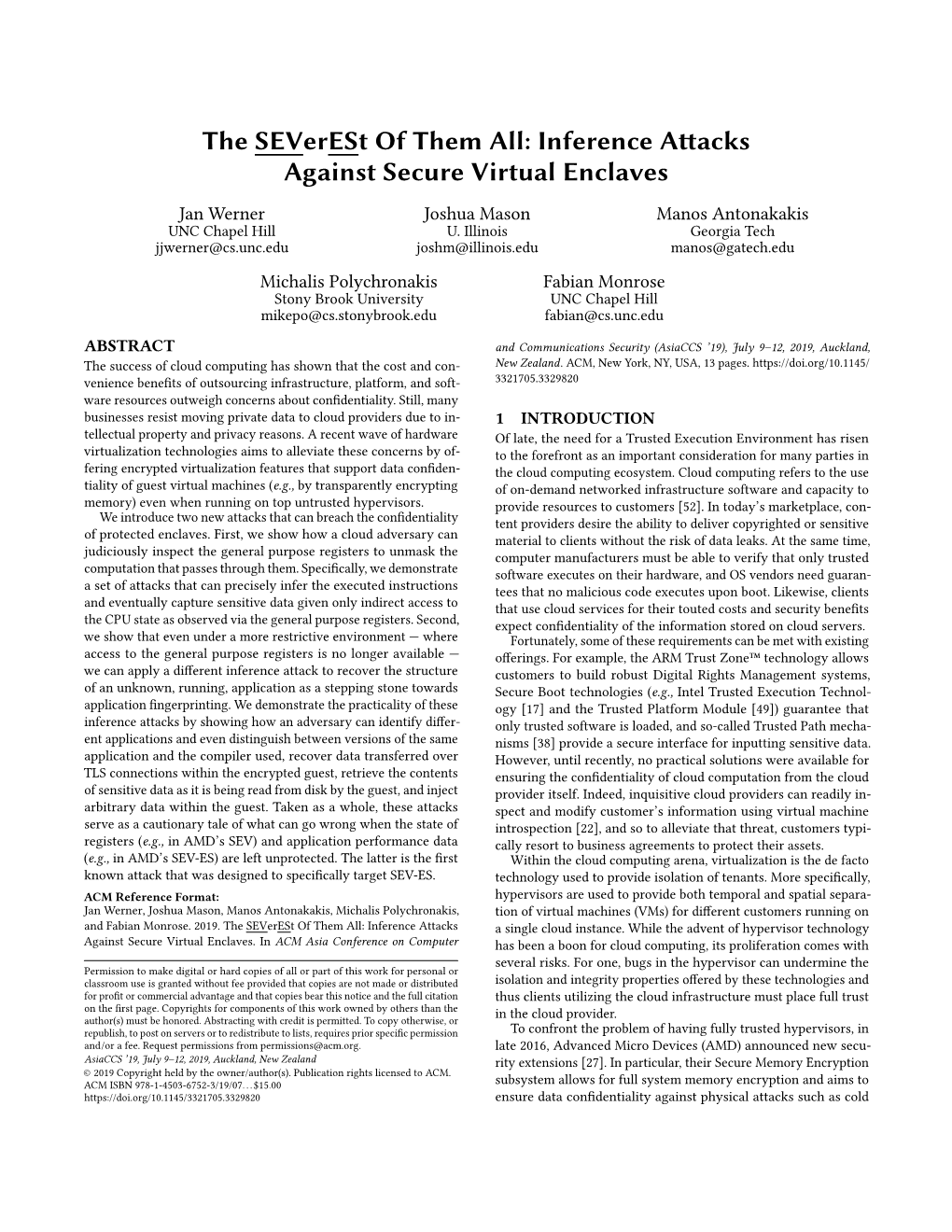 The Severest of Them All: Inference Attacks Against Secure Virtual Enclaves Jan Werner Joshua Mason Manos Antonakakis UNC Chapel Hill U