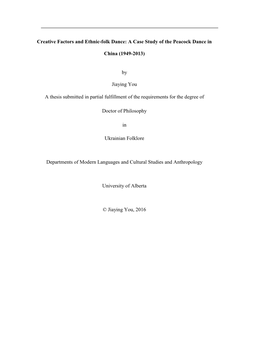 Creative Factors and Ethnic-Folk Dance: a Case Study of the Peacock Dance in China (1949-2013) by Jiaying You a Thesis Submitted