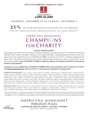 JOIN US in CELEBRATING Champions for Charity® THURSDAY, NOVEMBER 30 to SUNDAY, DECEMBER 3 25% of YOUR DESIGNATED PURCHASES WILL