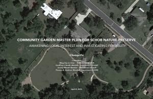 Community Garden Master Plan for Schob Nature Preserve - Awakening Local Interest and Investigating Feasibility