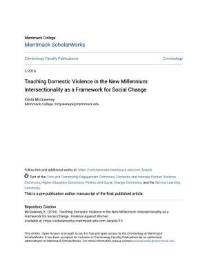Teaching Domestic Violence in the New Millennium: Intersectionality As a Framework for Social Change
