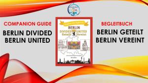 Berlin Divided Berlin United