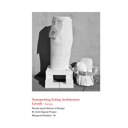 Transporting Eating Architecture Lavash • Լաւաշ Rhode Island School of Design M