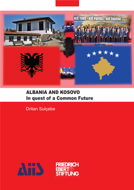 Albania and Kosovo in Quest of a Common Future Isbn