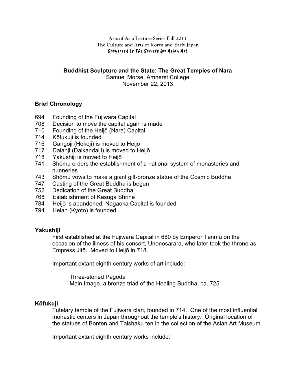 Buddhist Sculpture and the State: the Great Temples of Nara Samuel Morse, Amherst College November 22, 2013