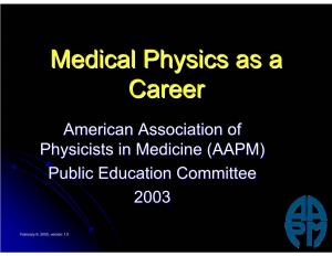 Medical Physics As a Career