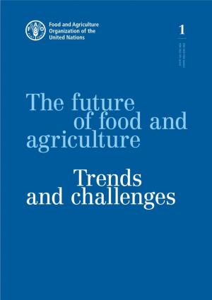 The Future of Food and Agriculture: Trends and Challenges