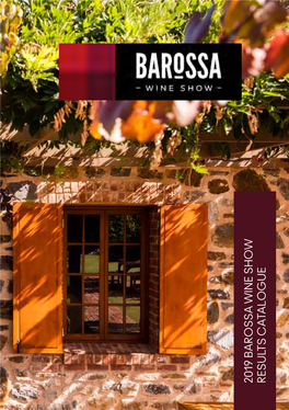 2019 BAROSSA WINE SHOW RESULTS CA TALOGUE Ne