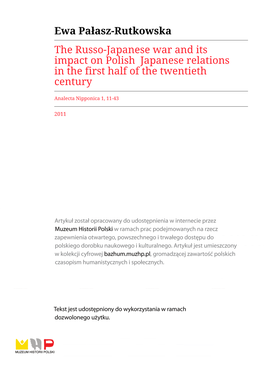 Ewa Pałasz-Rutkowska the Russo-Japanese War and Its Impact on Polish‑Japanese Relations in the First Half of the Twentieth Century