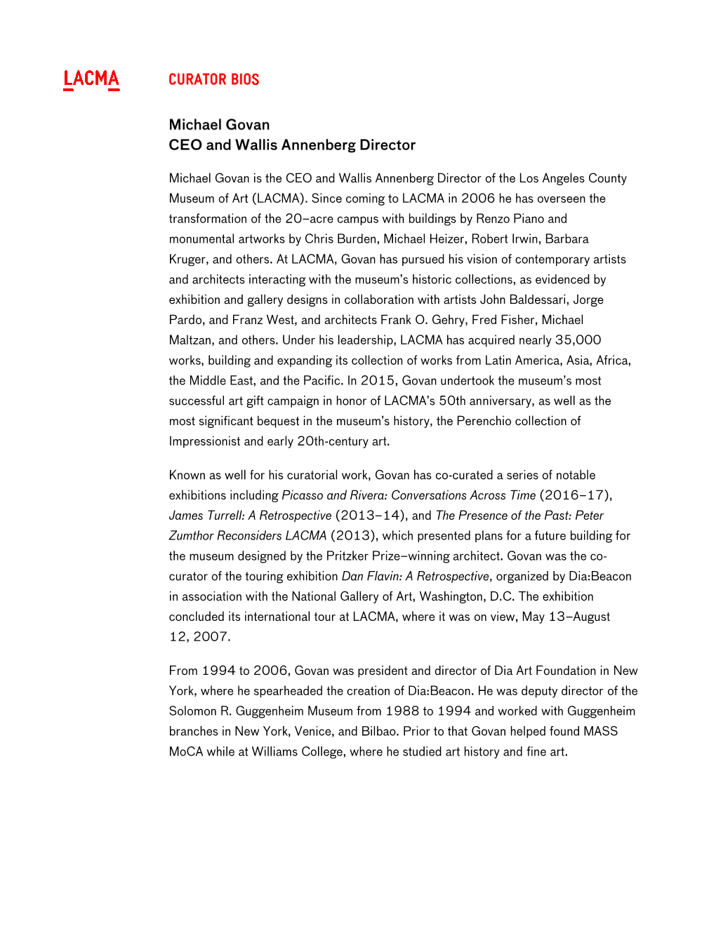 Michael Govan Is the CEO and Wallis Annenberg Director of the Los Angeles County Museum of Art (LACMA)