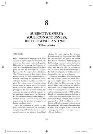SUBJECTIVE SPIRIT: SOUL, CONSCIOUSNESS, INTELLIGENCE and WILL Willem Devries