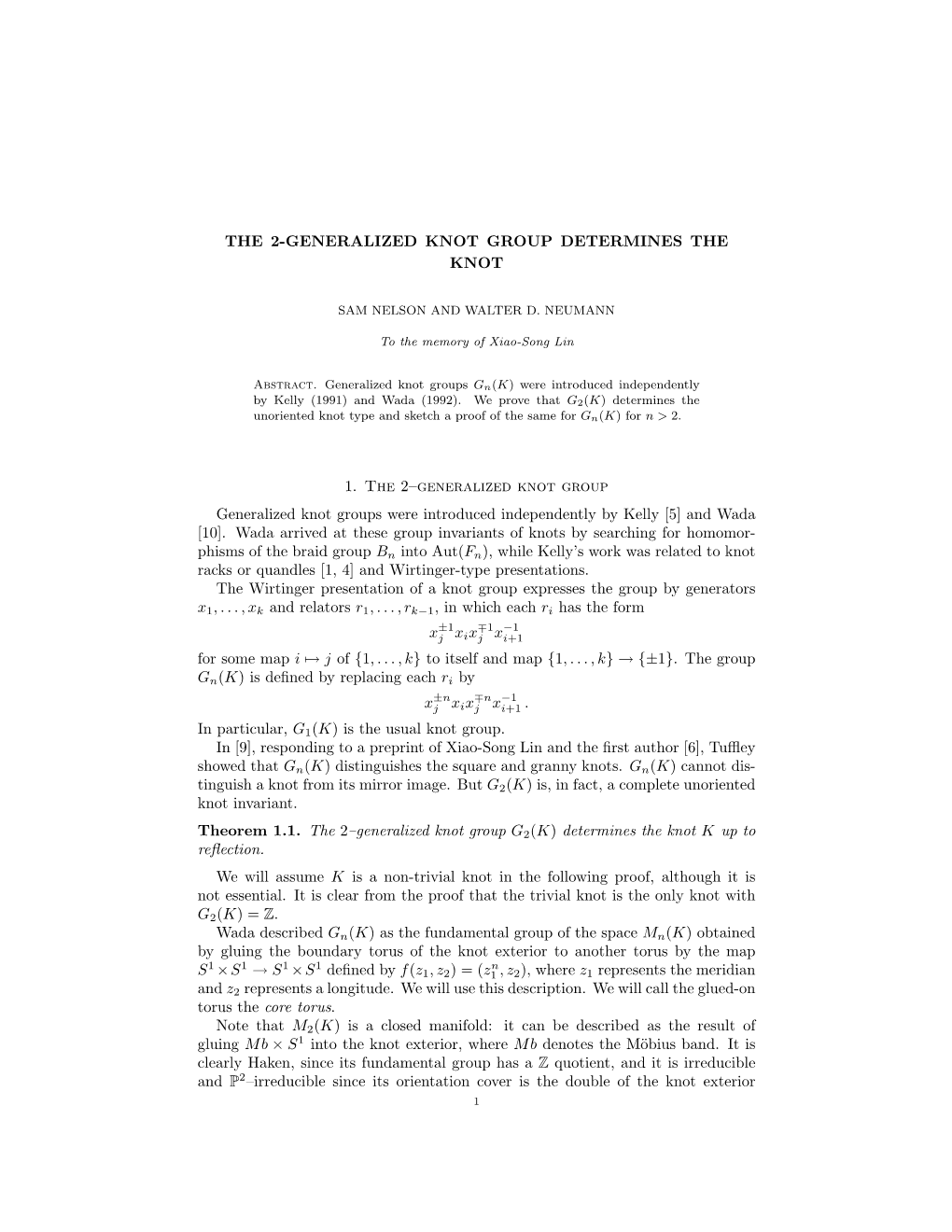 THE 2-GENERALIZED KNOT GROUP DETERMINES the KNOT 1. the 2