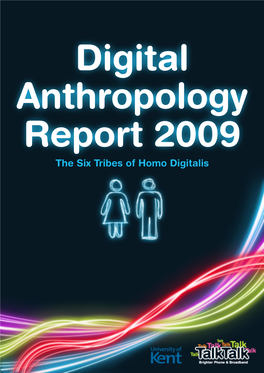 The Six Tribes of Homo Digitalis Digital Anthropology Report 2009