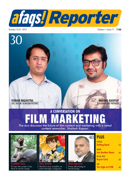 A CONVERSATION on FILM MARKETING the Duo Discusses the Future of Film Content and Marketing with a Noted Content Researcher, Shailesh Kapoor