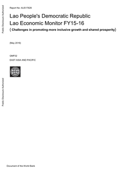 Lao People's Democratic Republic Lao Economic Monitor FY15-16 { Challenges in Promoting More Inclusive Growth and Shared Prosperity} Public Disclosure Authorized