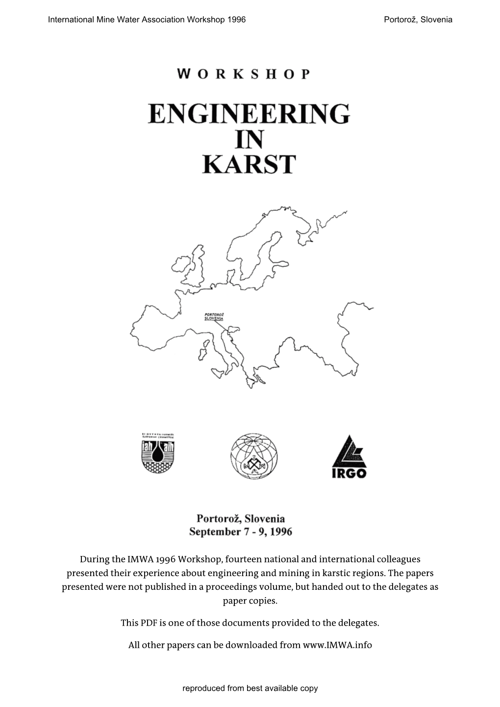 During the IMWA 1996 Workshop, Fourteen National and International Colleagues Presented Their Experience About Engineering and Mining in Karstic Regions