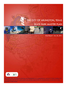 The City of Arlington, Texas Skate Park Master Plan
