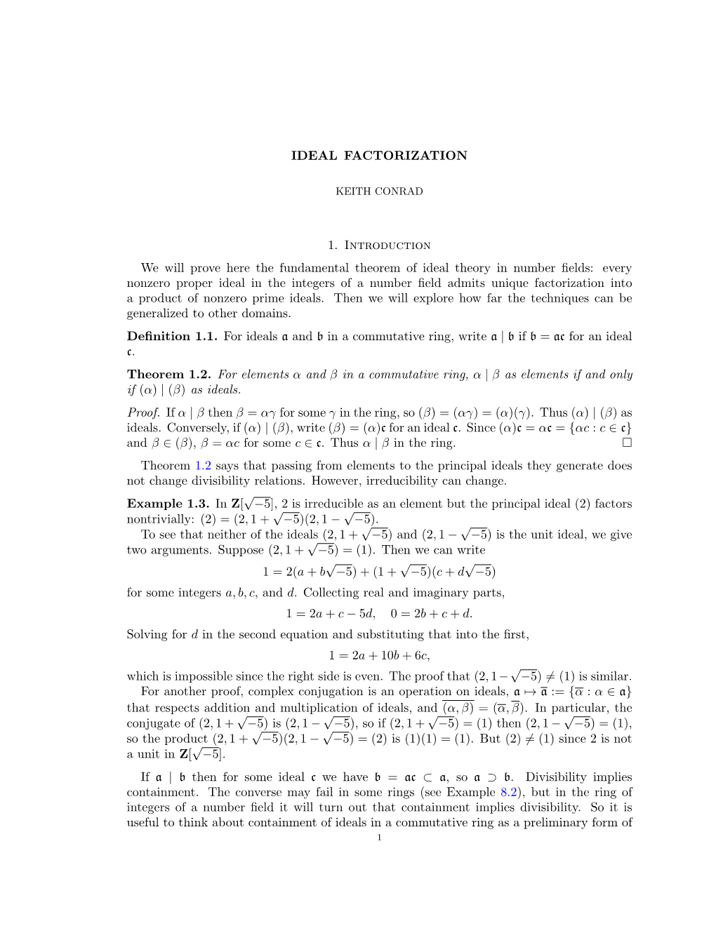 Unique Factorization of Ideals in OK