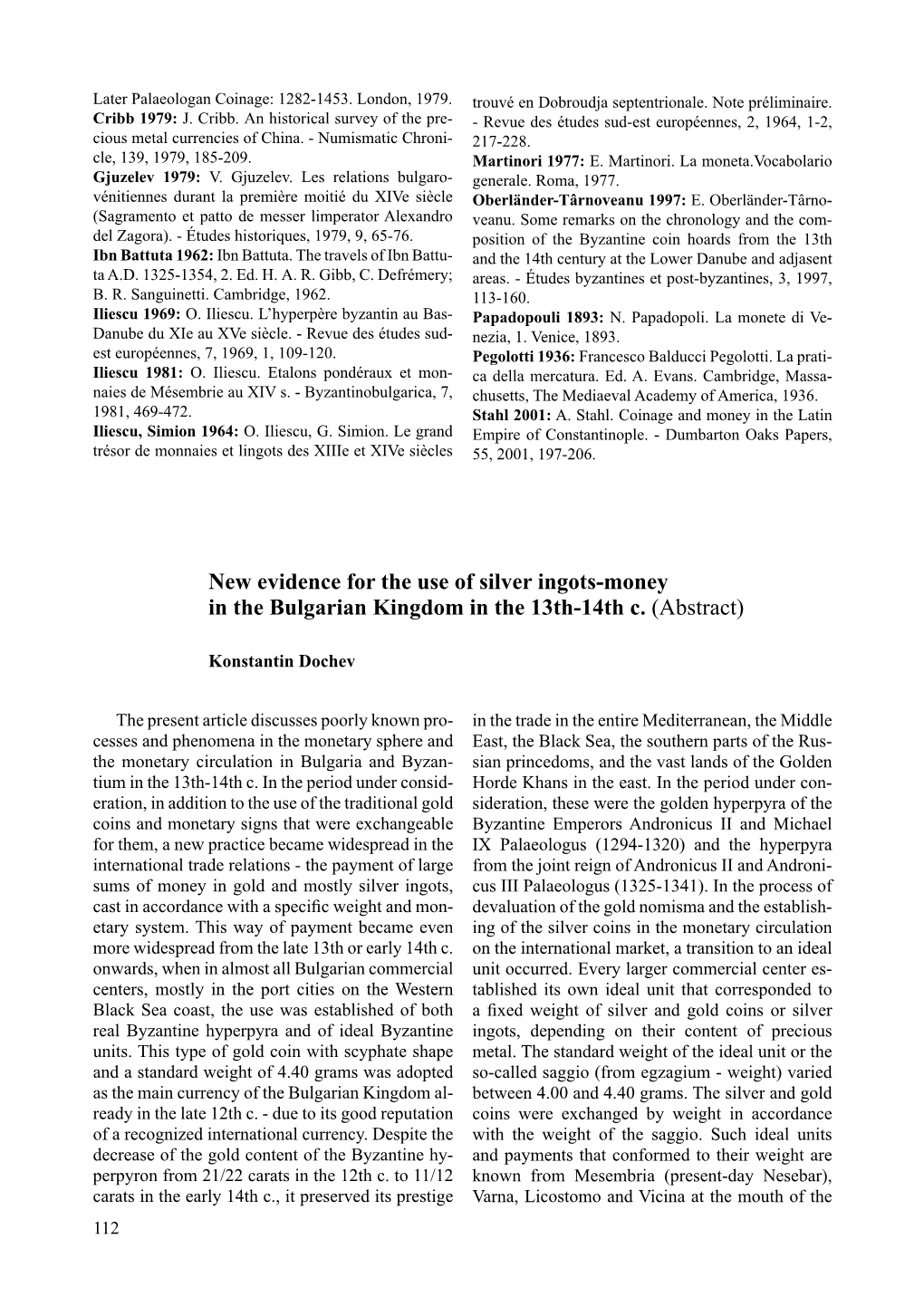 New Evidence for the Use of Silver Ingots-Money in the Bulgarian Kingdom in the 13Th-14Th C