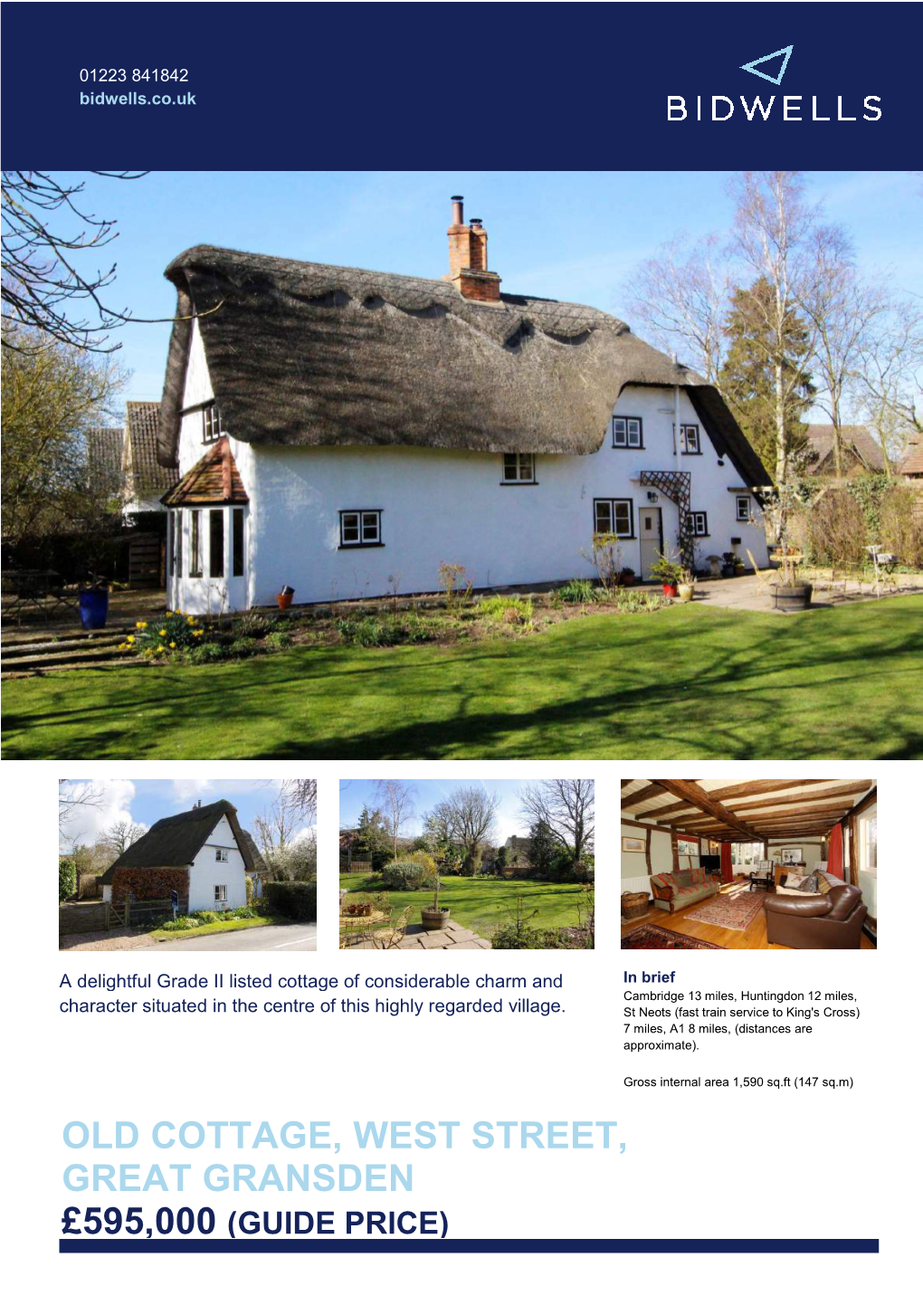 OLD COTTAGE, WEST STREET, GREAT GRANSDEN £595,000 (GUIDE PRICE ) Property Summary Outside Hospital/Biomedical Campus