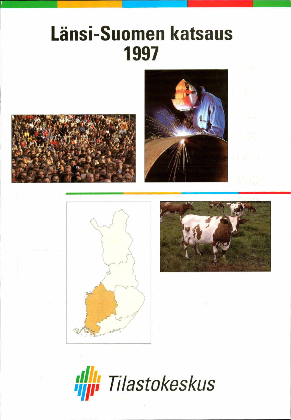 Ijjm Tilastokeskus Lul Tilastokeskus ¡Sm Statistikcentralen 11 Statistics Finland Länsi-Suomen Katsaus