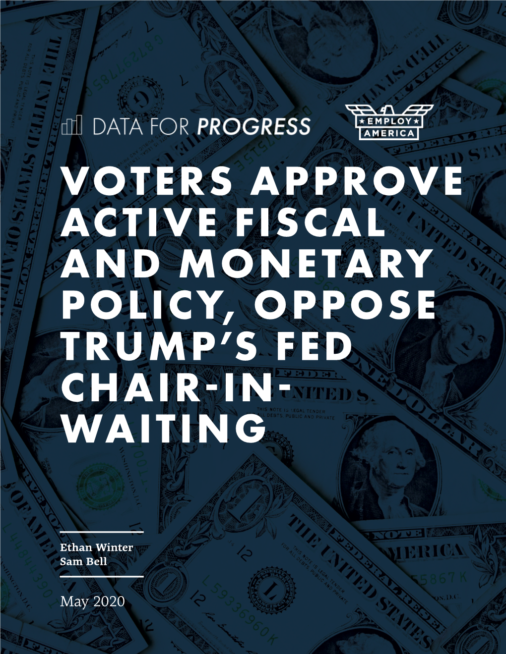 Voters Approve Active Fiscal and Monetary Policy, Oppose Trump’S Fed Chair-In- Waiting