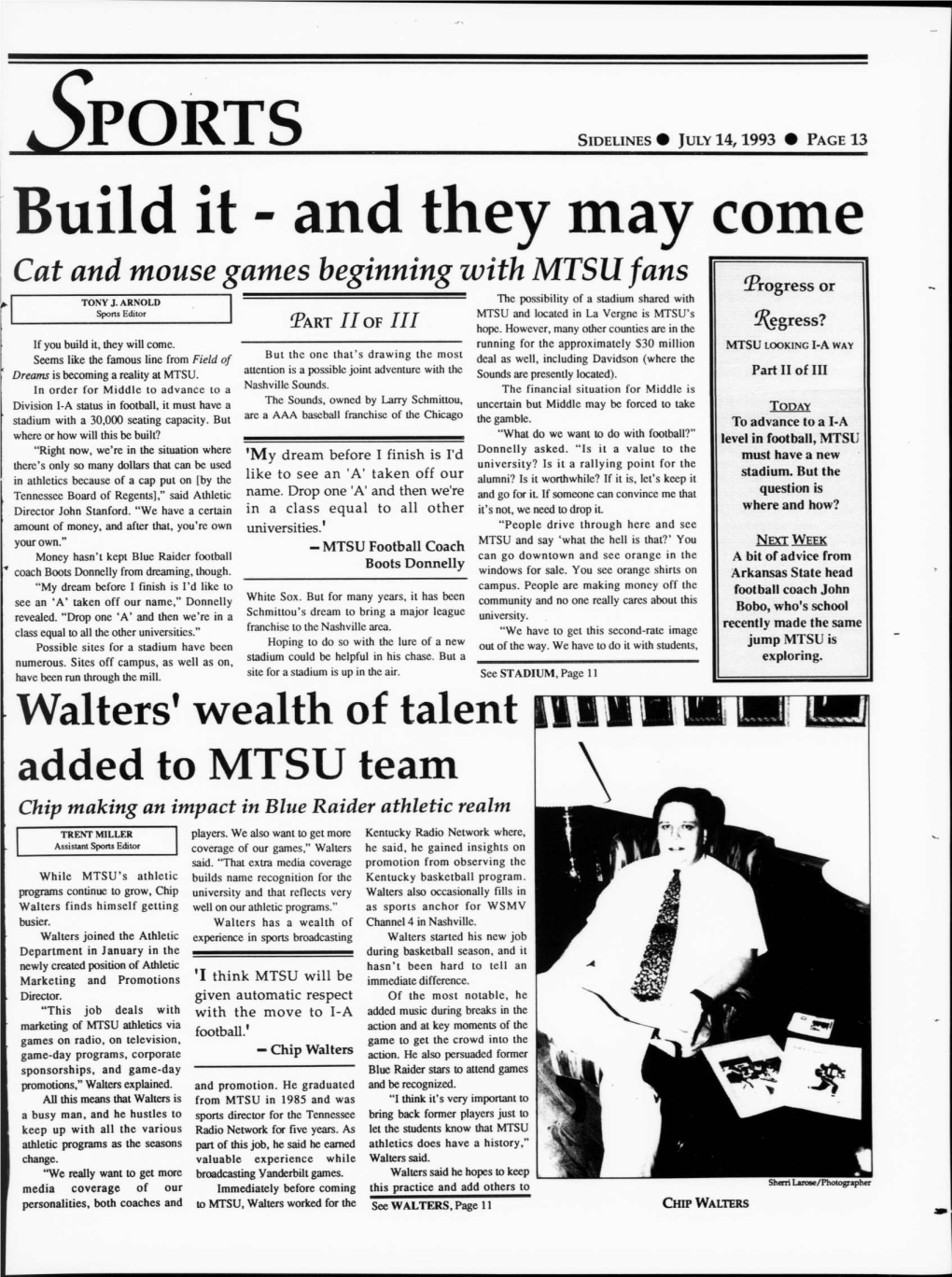 SPORTS SIDELINES • JULY 14,1993 • PAGE 13 Build It - and They May Come