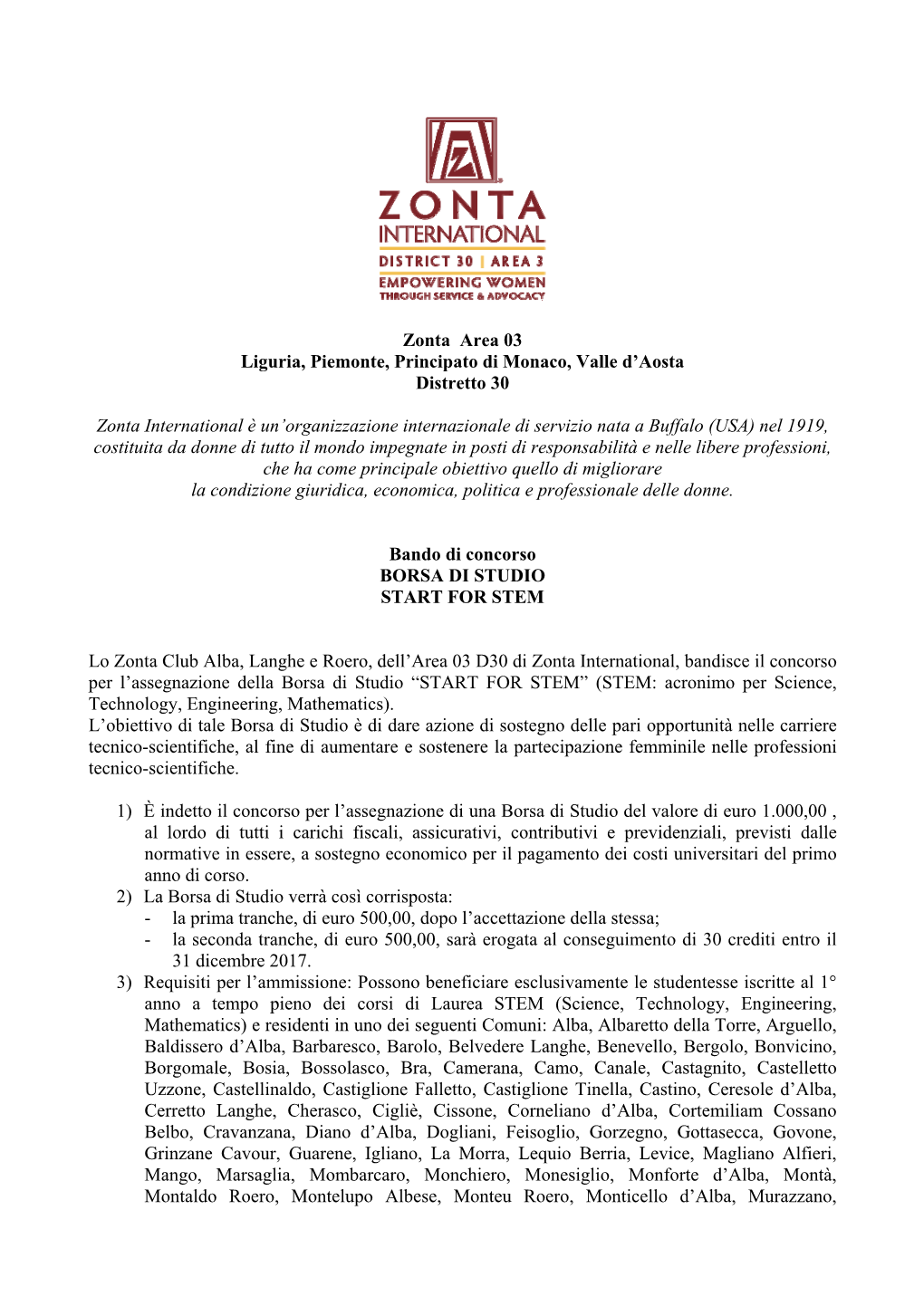 Zonta Area 03 Liguria, Piemonte, Principato Di Monaco, Valle D'aosta Distretto 30 Zonta International È Un'organizzazione