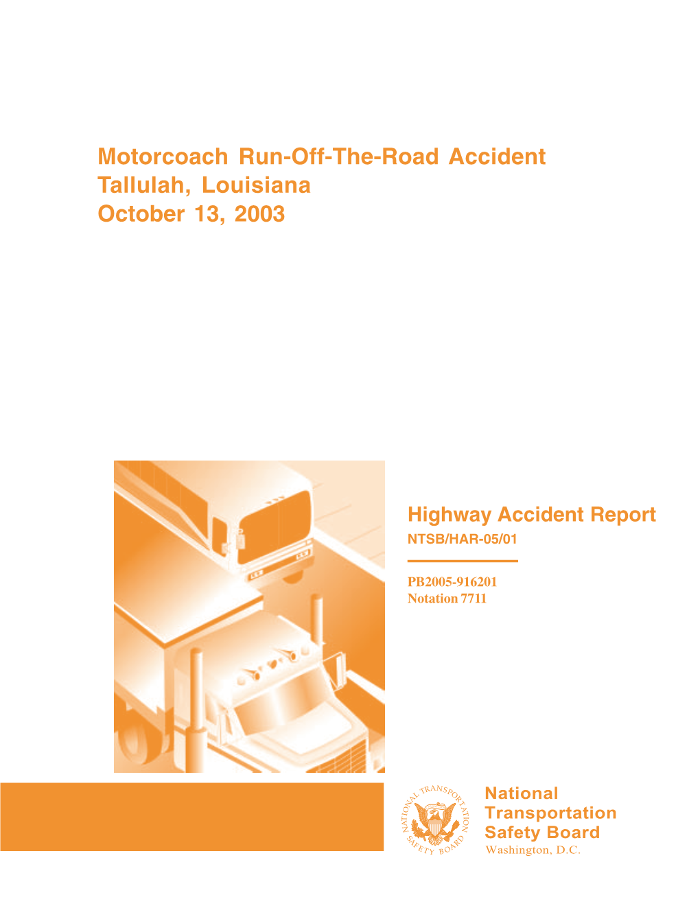 Motorcoach Run-Off-The-Road Accident Tallulah, Louisiana October 13, 2003