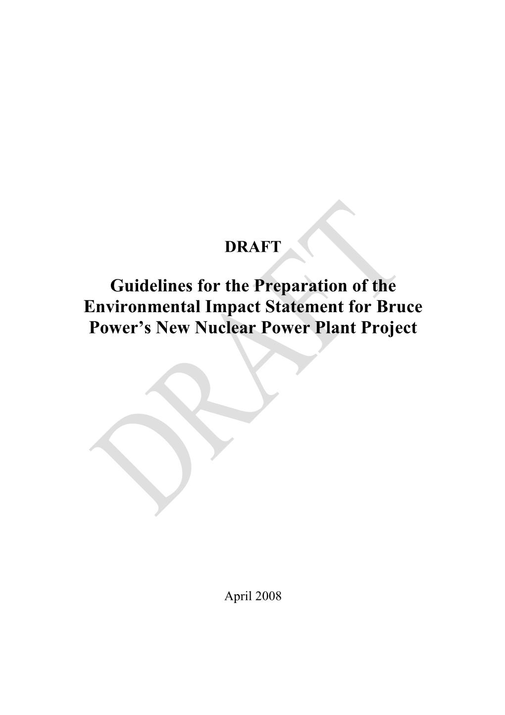 Guidelines for the Preparation of the Environmental Impact Statement for Bruce Power’S New Nuclear Power Plant Project