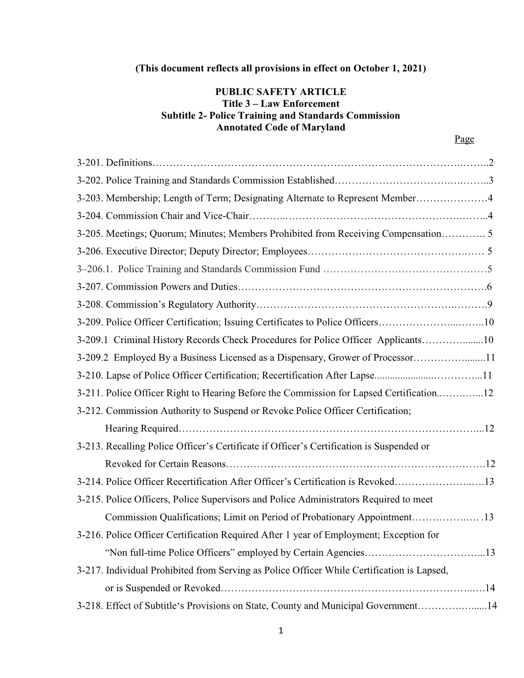 PUBLIC SAFETY ARTICLE Title 3 – Law Enforcement Subtitle 2- Police Training and Standards Commission Annotated Code of Maryland Page