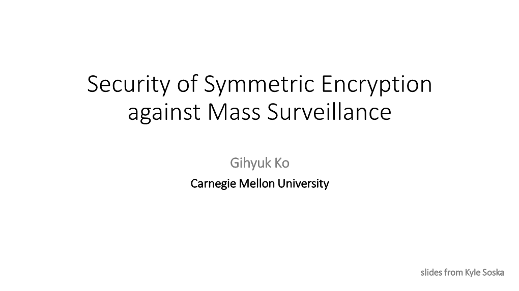 Security of Symmetric Encryption Against Mass Surveillance