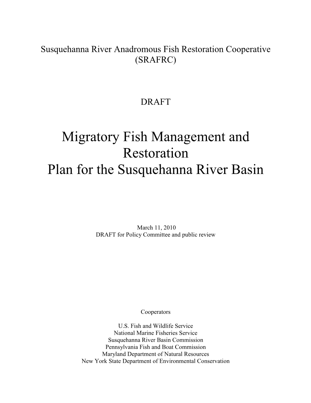 Susquehanna River Anadromous Fish Restoration Cooperative (SRAFRC)