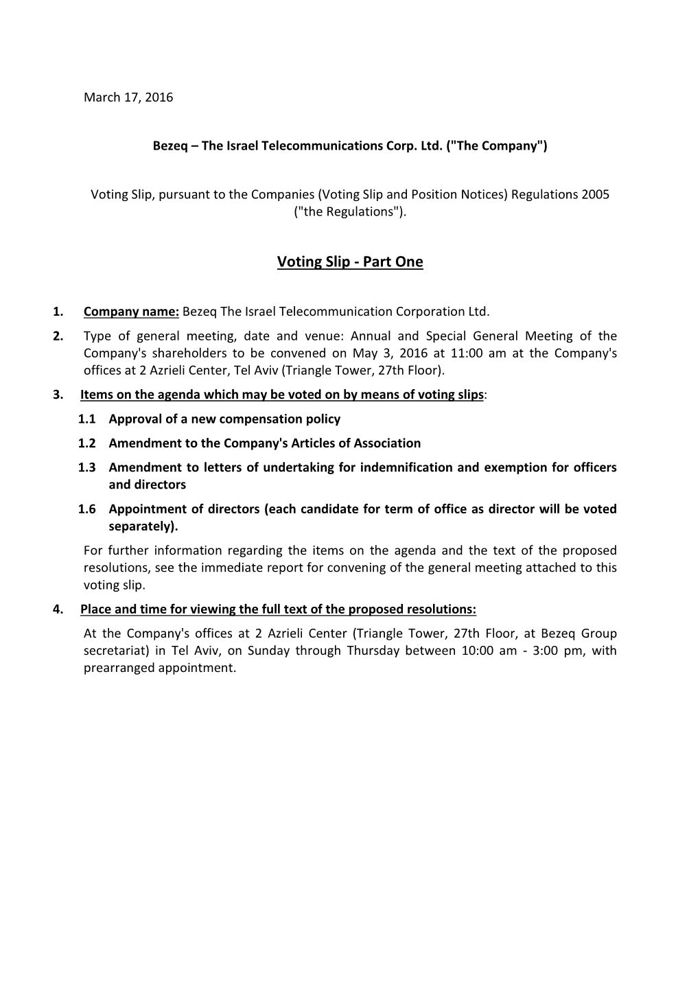 Voting Slip, Pursuant to the Companies (Voting Slip and Position Notices) Regulations 2005 ("The Regulations")