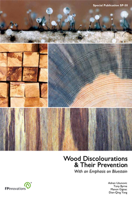 Wood Discolourations & Their Prevention