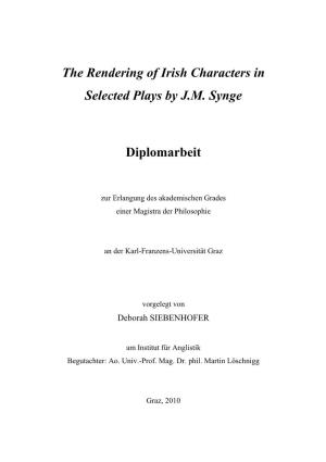 The Rendering of Irish Characters in Selected Plays by J.M. Synge Diplomarbeit