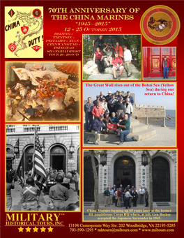 70Th Anniversary of the China Marines “1945—2015” 12 - 25 OCTOBER 2015 BEIJING - TIENTSIN - Peitaiho - XIAN - CHINWANGTAO - TSINGTAO Shanghai (Post Tour 26—29 Oct)