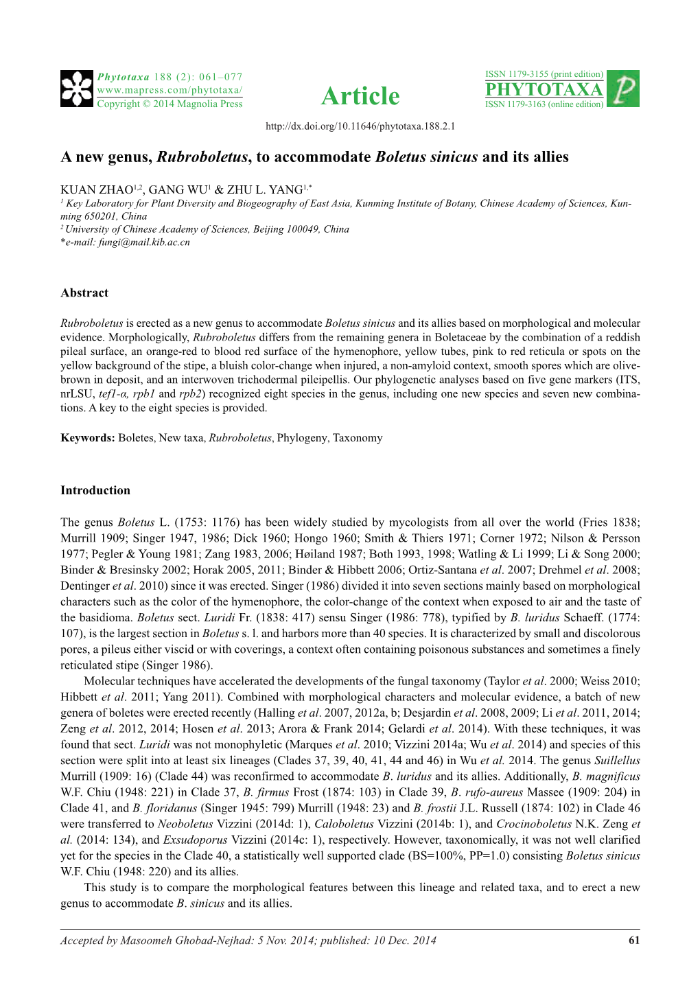 A New Genus, Rubroboletus, to Accommodate Boletus Sinicus and Its Allies