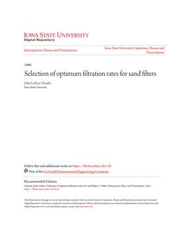 Selection of Optimum Filtration Rates for Sand Filters John Leroy Cleasby Iowa State University