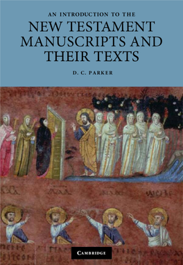 An Introduction to the New Testament Manuscripts and Their Texts