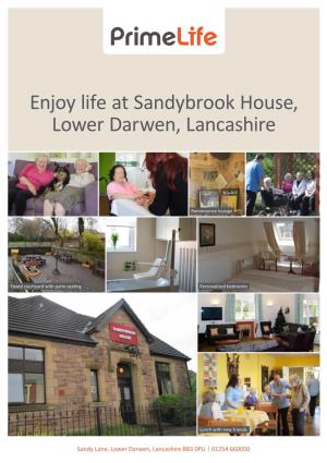 Enjoy Life at Sandybrook House, Lower Darwen, Lancashire