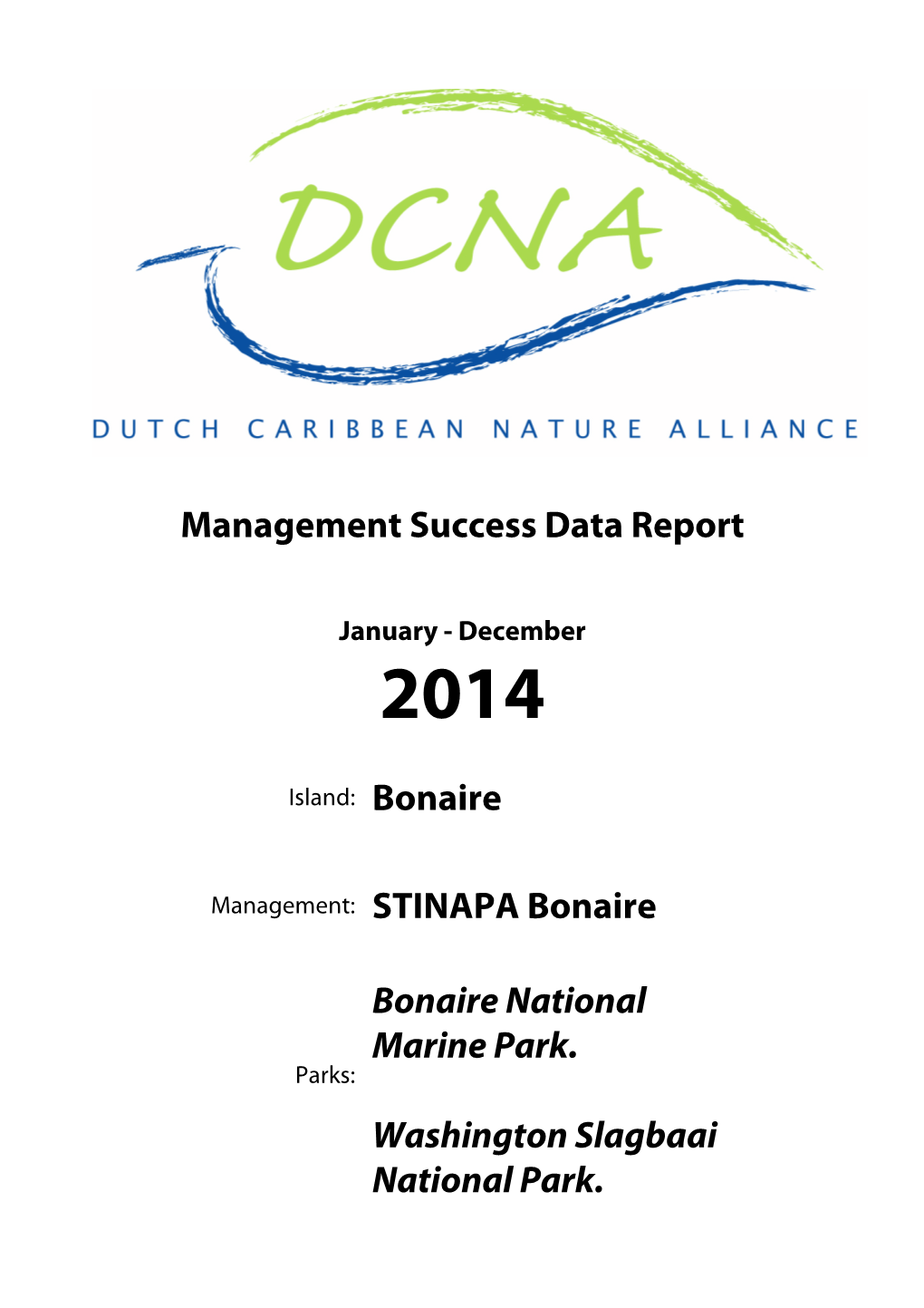 Bonaire Management Success Data Report Jan-Dec 2014