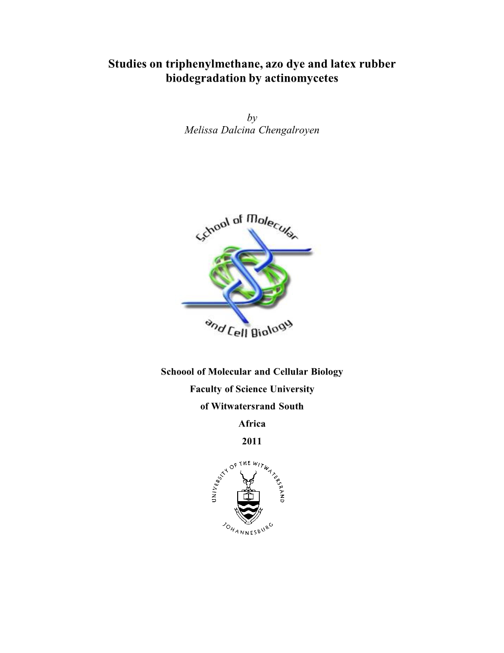 Studies on Triphenylmethane, Azo Dye and Latex Rubber Biodegradation by Actinomycetes