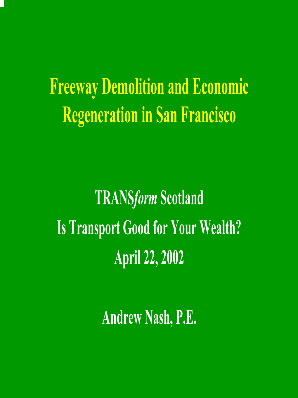 Economic Impacts of San Francisco's Freeway Demolition