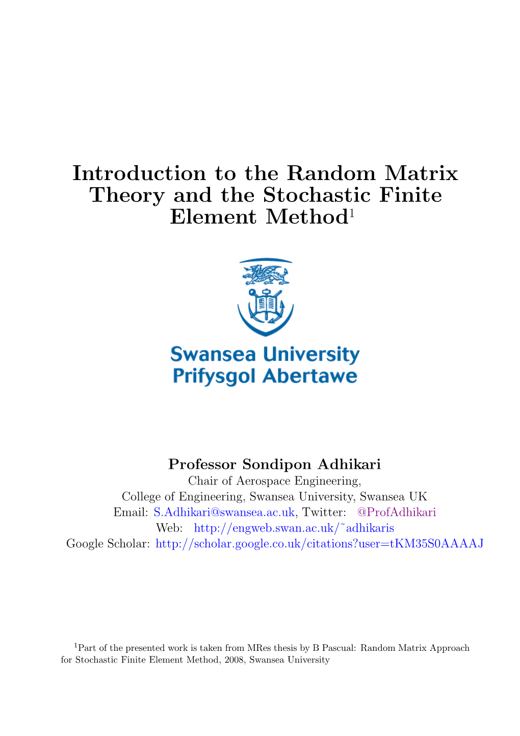 Introduction to the Random Matrix Theory and the Stochastic Finite Element Method1