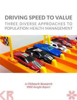 Driving Speed to Value Three Diverse Approaches to Population Health Management